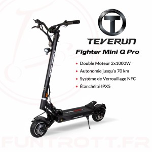 Trottinette Teverun Fighter Mini Q Pro 52V 15Ah - Double Moteur 2x1000W